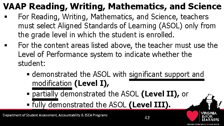 VAAP Reading, Writing, Mathematics, and Science § § For Reading, Writing, Mathematics, and Science,