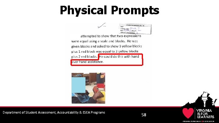 Physical Prompts Department of Student Assessment, Accountability & ESEA Programs 58 