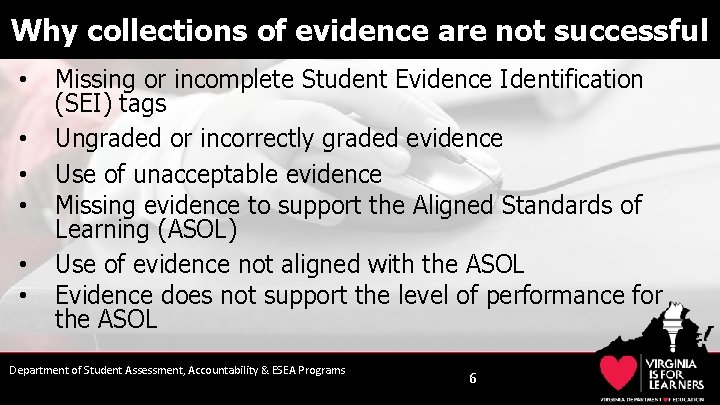 Why collections of evidence are not successful • • • Missing or incomplete Student