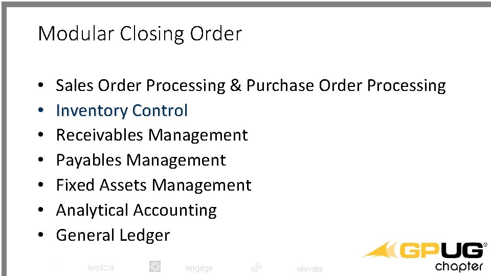 Modular Closing Order • • Sales Order Processing & Purchase Order Processing Inventory Control