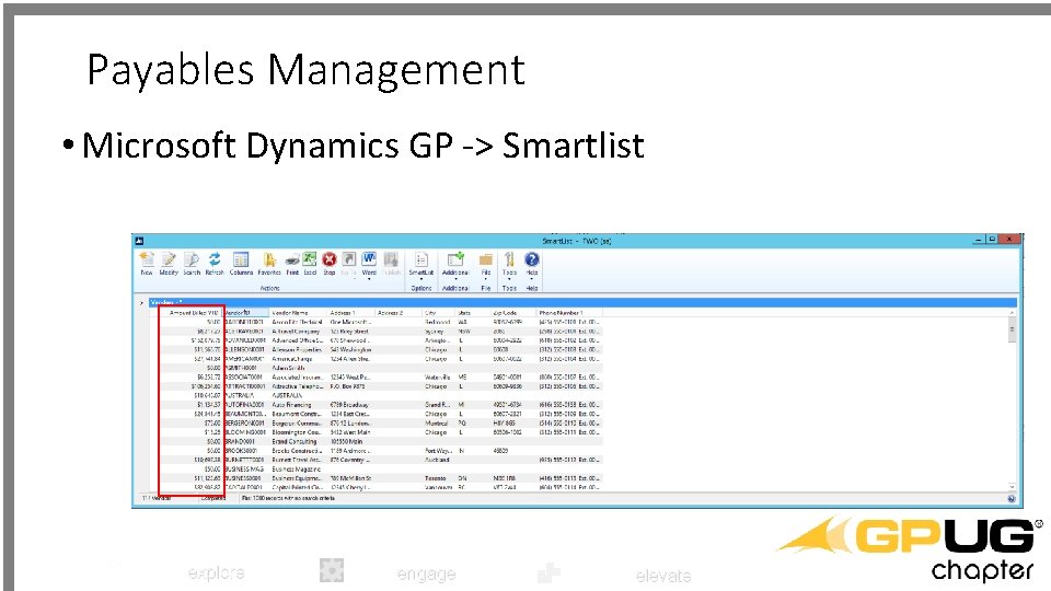 Payables Management • Microsoft Dynamics GP -> Smartlist explore engage elevate 