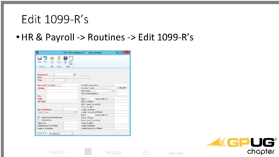 Edit 1099 -R’s • HR & Payroll -> Routines -> Edit 1099 -R’s explore