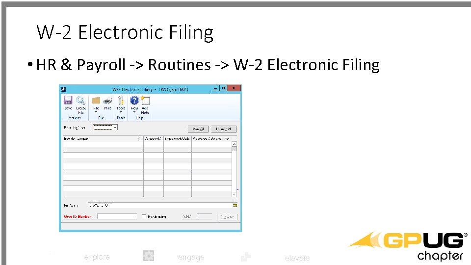 W-2 Electronic Filing • HR & Payroll -> Routines -> W-2 Electronic Filing explore