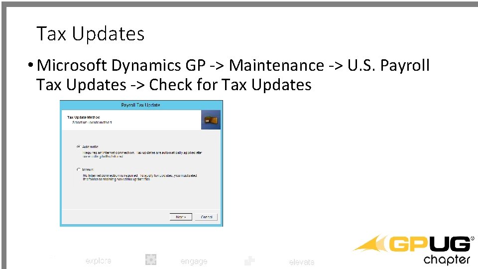 Tax Updates • Microsoft Dynamics GP -> Maintenance -> U. S. Payroll Tax Updates
