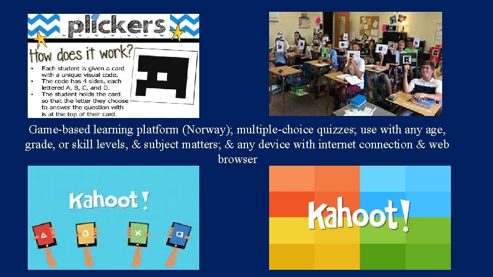 Game-based learning platform (Norway); multiple-choice quizzes; use with any age, grade, or skill levels,