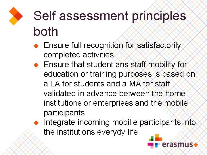 Self assessment principles both u u u Ensure full recognition for satisfactorily completed activities
