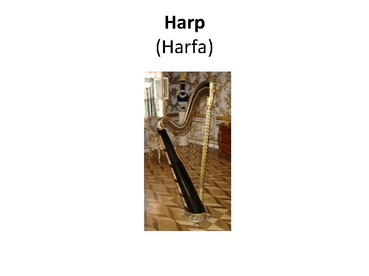 Harp (Harfa) 