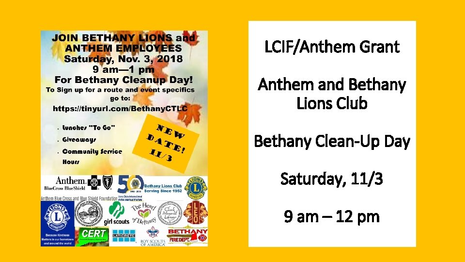LCIF/Anthem Grant Anthem and Bethany Lions Club Bethany Clean-Up Day Saturday, 11/3 9 am