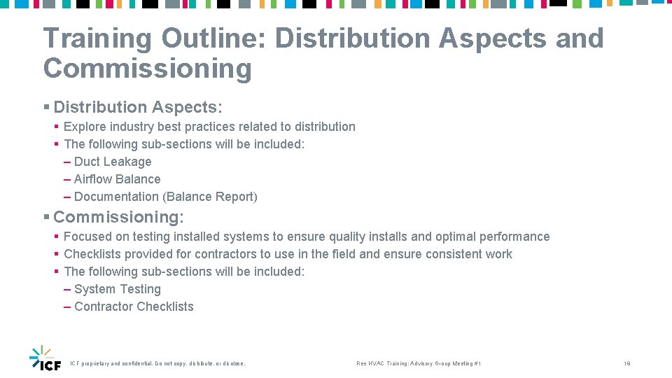 Training Outline: Distribution Aspects and Commissioning § Distribution Aspects: § Explore industry best practices