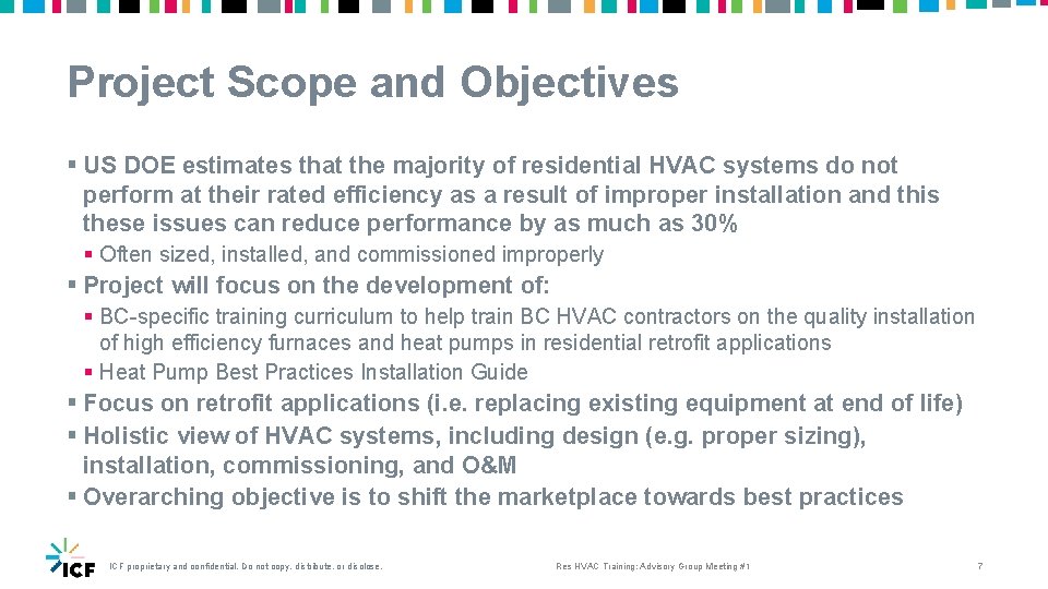 Project Scope and Objectives § US DOE estimates that the majority of residential HVAC