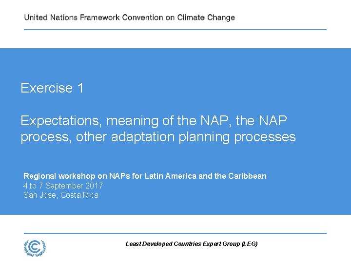 Exercise 1 Expectations, meaning of the NAP, the NAP process, other adaptation planning processes