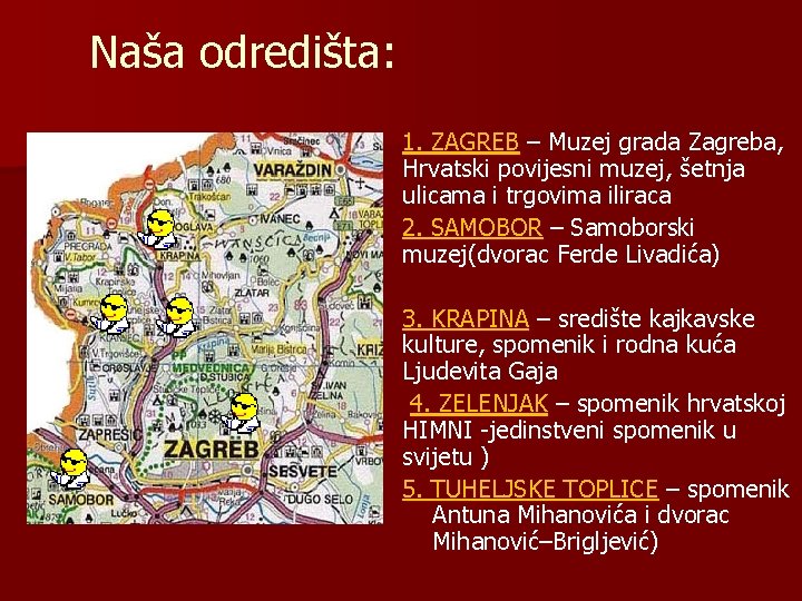 Naša odredišta: 1. ZAGREB – Muzej grada Zagreba, Hrvatski povijesni muzej, šetnja ulicama i