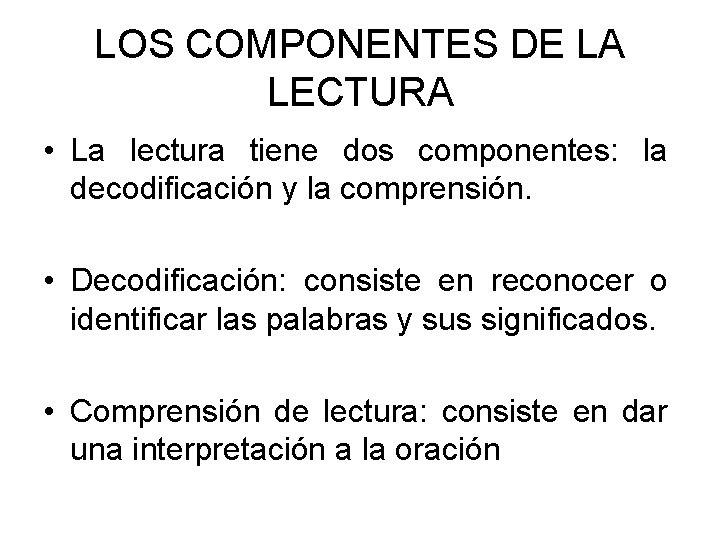 LECTURA Y METACOGNICIN LA LECTURA Leer un texto