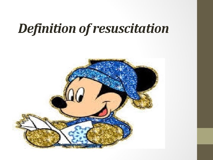 Definition of resuscitation 
