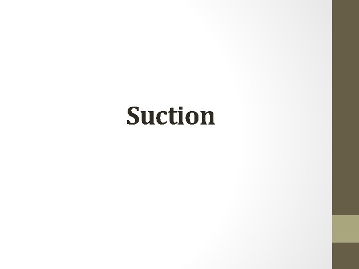 Suction 
