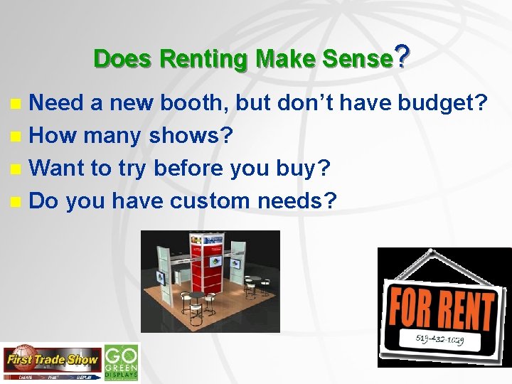 Does Renting Make Sense? Need a new booth, but don’t have budget? n How