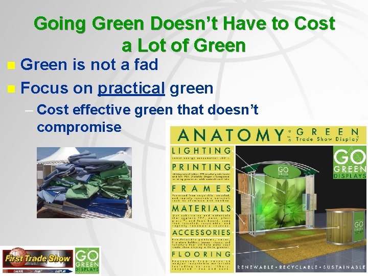 Going Green Doesn’t Have to Cost a Lot of Green is not a fad