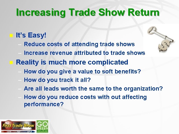 Increasing Trade Show Return n It’s Easy! – Reduce costs of attending trade shows