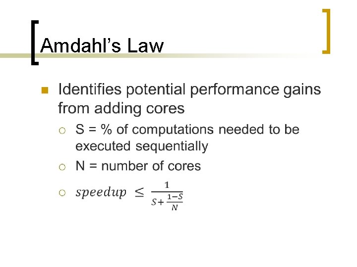 Amdahl’s Law n 