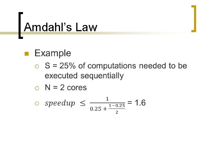 Amdahl’s Law n 