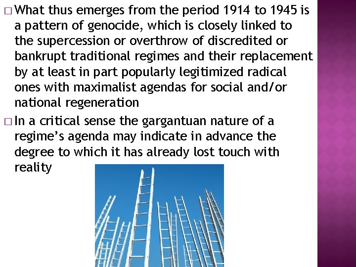 � What thus emerges from the period 1914 to 1945 is a pattern of