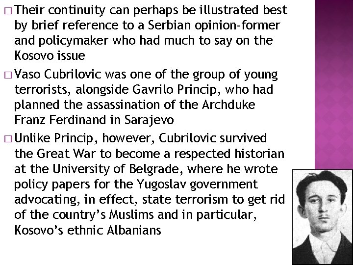 � Their continuity can perhaps be illustrated best by brief reference to a Serbian
