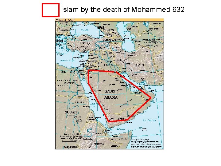 Islam by the death of Mohammed 632 
