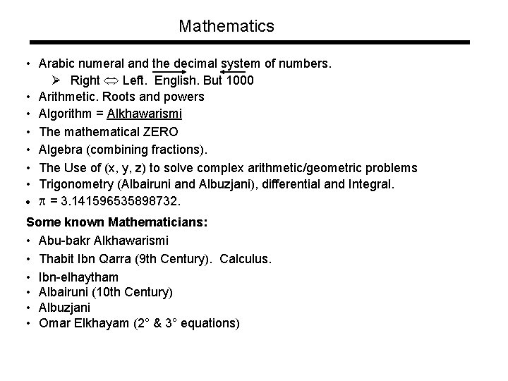 Mathematics • Arabic numeral and the decimal system of numbers. Ø Right Left. English.