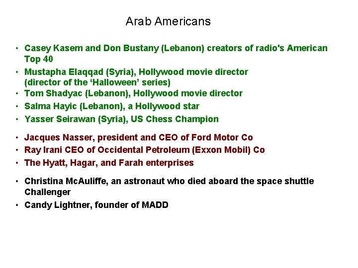 Arab Americans • Casey Kasem and Don Bustany (Lebanon) creators of radio's American Top