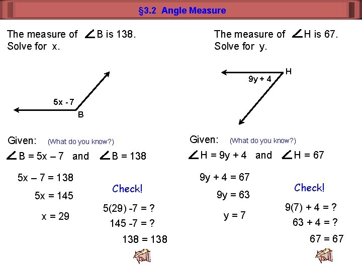 § 3. 2 Angle Measure The measure of Solve for x. B is 138.