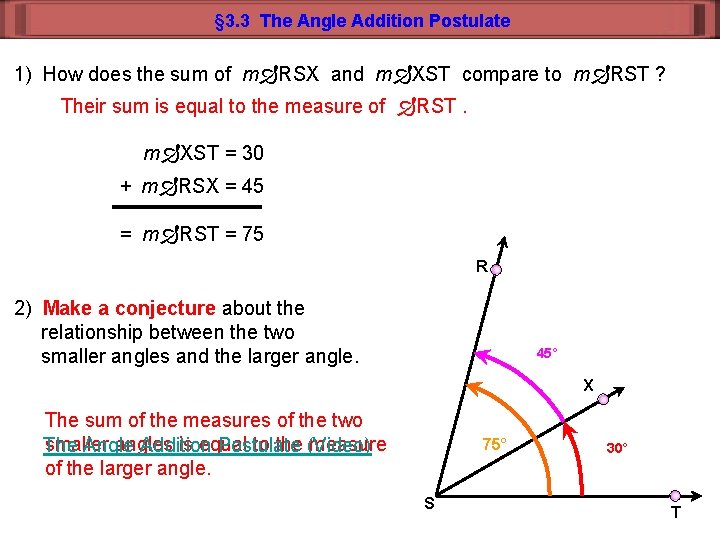 § 3. 3 The Angle Addition Postulate 1) How does the sum of m