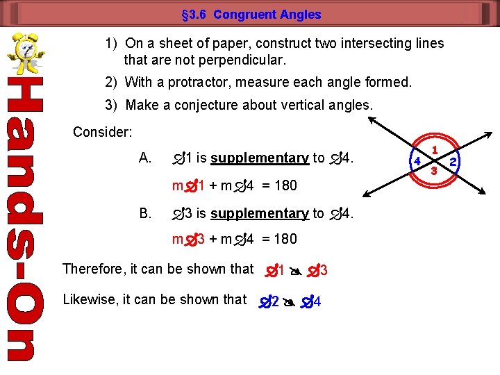 § 3. 6 Congruent Angles 1) On a sheet of paper, construct two intersecting