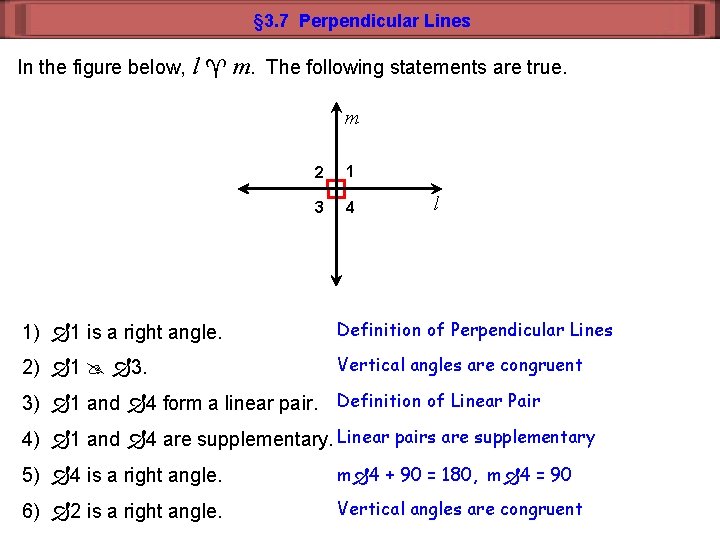 § 3. 7 Perpendicular Lines In the figure below, l m. The following statements