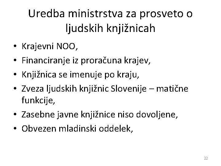 Uredba ministrstva za prosveto o ljudskih knjižnicah Krajevni NOO, Financiranje iz proračuna krajev, Knjižnica