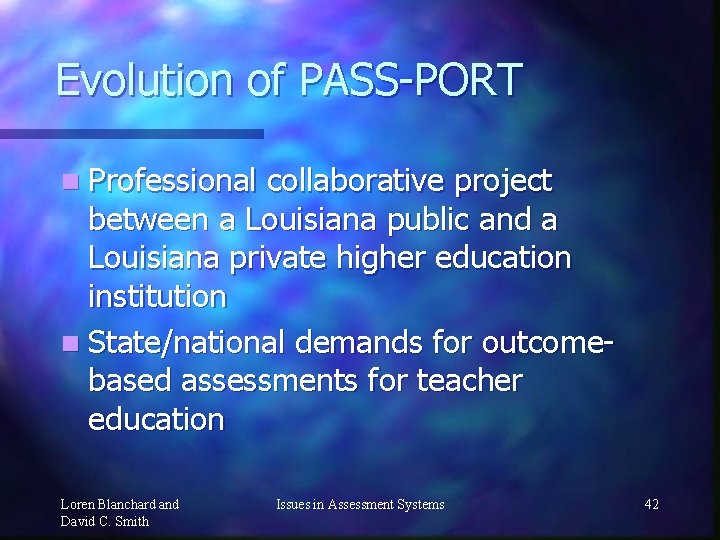 Evolution of PASS-PORT n Professional collaborative project between a Louisiana public and a Louisiana