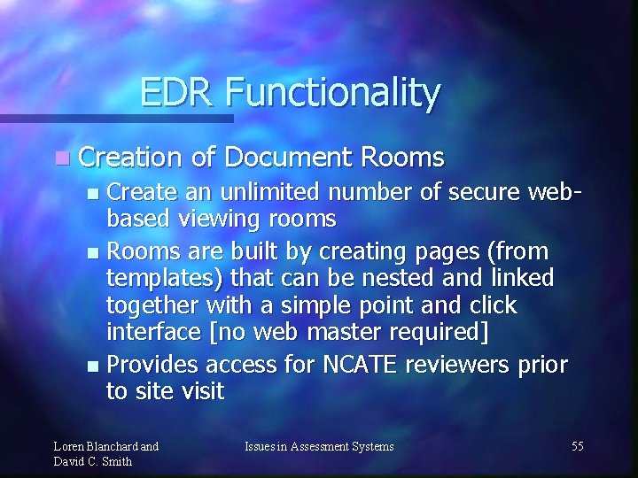 EDR Functionality n Creation of Document Rooms Create an unlimited number of secure webbased