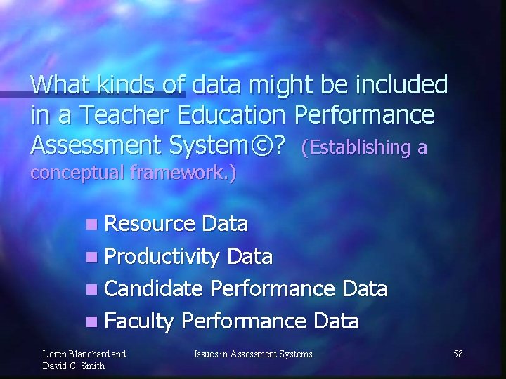 What kinds of data might be included in a Teacher Education Performance Assessment System©?