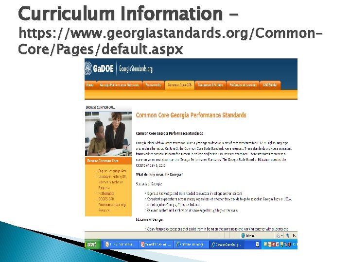 Curriculum Information - https: //www. georgiastandards. org/Common. Core/Pages/default. aspx 