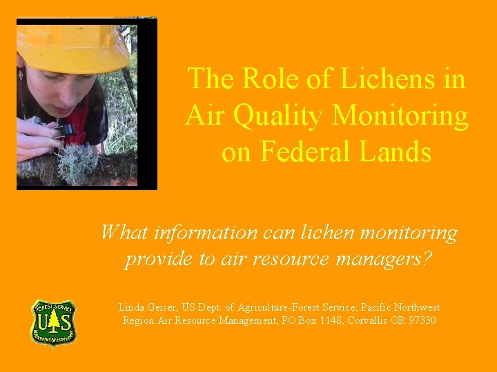 The Role of Lichens in Air Quality Monitoring on Federal Lands What information can