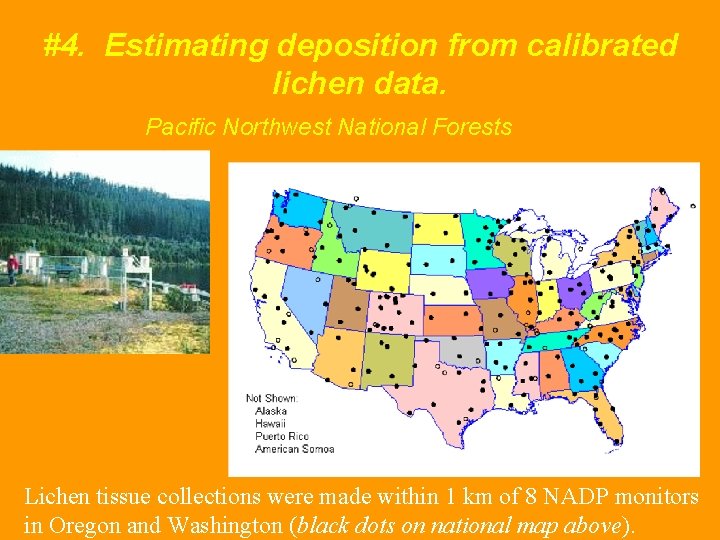 #4. Estimating deposition from calibrated lichen data. Pacific Northwest National Forests Lichen tissue collections