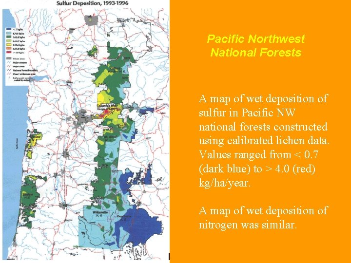 Pacific Northwest National Forests A map of wet deposition of sulfur in Pacific NW