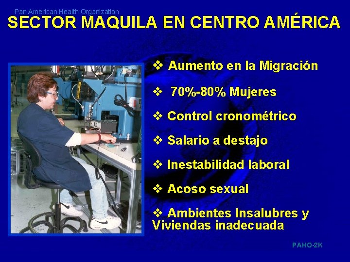 Pan American Health Organization SECTOR MAQUILA EN CENTRO AMÉRICA v Aumento en la Migración