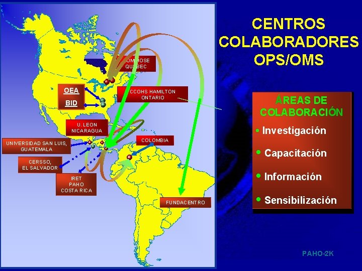 Pan American Health Organization CENTROS COLABORADORES OPS/OMS COMBIOSE QUEBEC OEA BID CCOHS HAMILTON ONTARIO