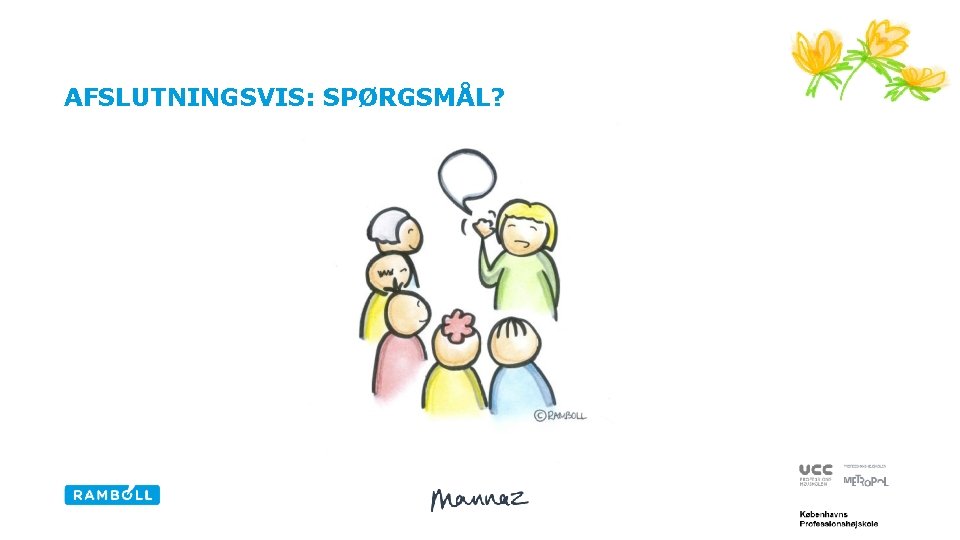 AFSLUTNINGSVIS: SPØRGSMÅL? 