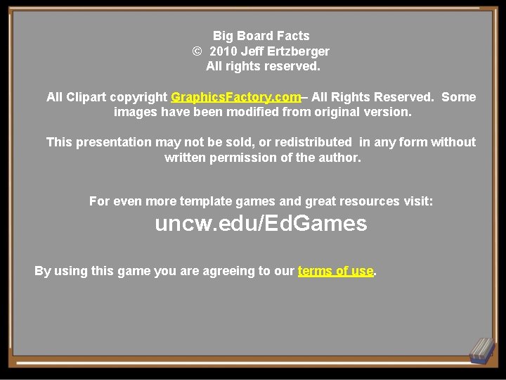 Big Board Facts © 2010 Jeff Ertzberger All rights reserved. All Clipart copyright Graphics.