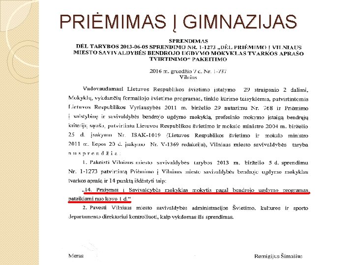 PRIĖMIMAS Į GIMNAZIJAS 