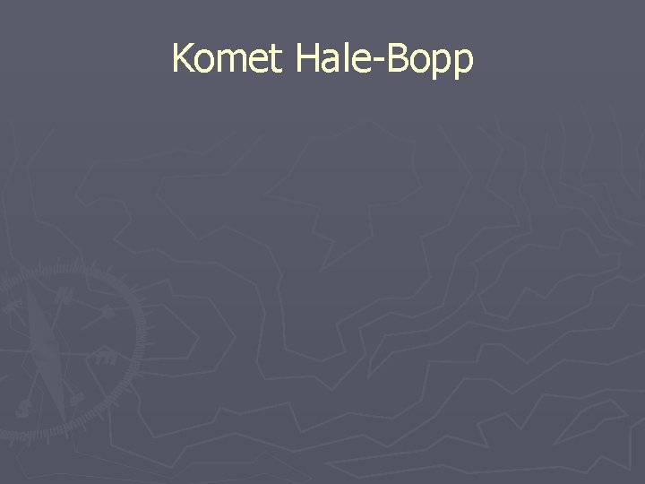 Komet Hale-Bopp 