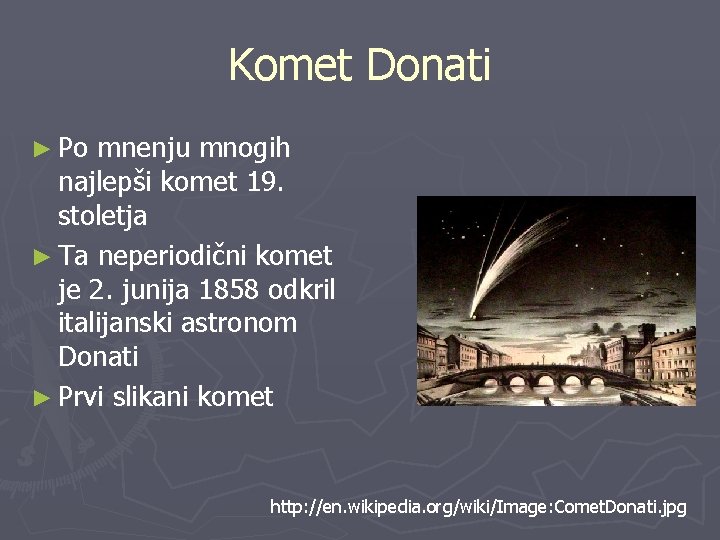 Komet Donati ► Po mnenju mnogih najlepši komet 19. stoletja ► Ta neperiodični komet