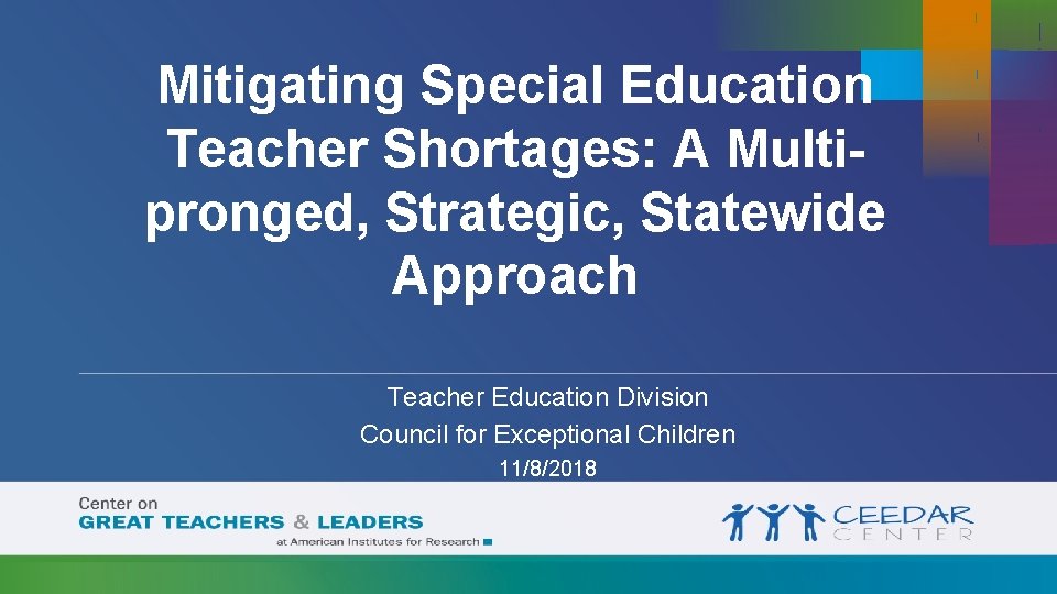Mitigating Special Education Teacher Shortages: A Multipronged, Strategic, Statewide Approach Teacher Education Division Council