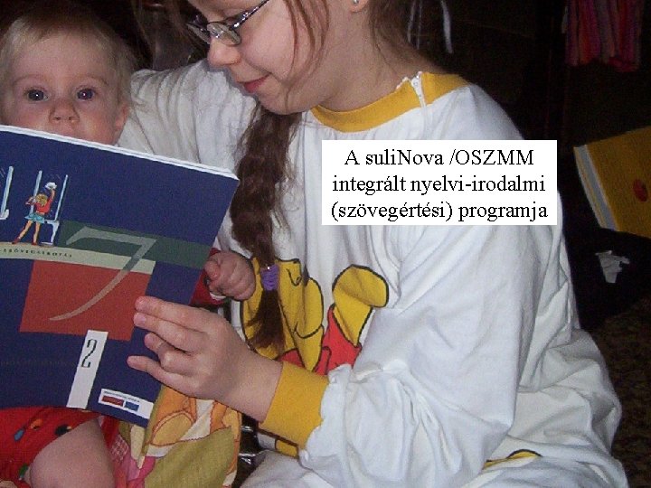 A suli. Nova /OSZMM integrált nyelvi-irodalmi (szövegértési) programja 